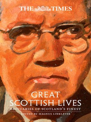 cover image of The Times Great Scottish Lives: Obituaries of Scotland's Finest